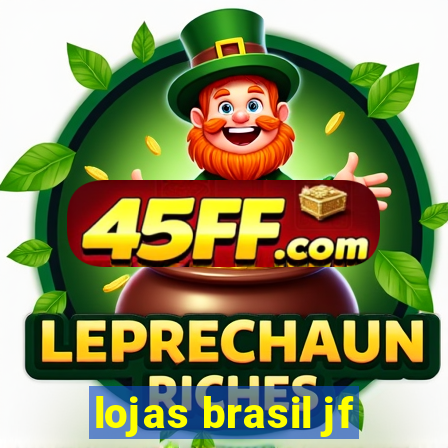lojas brasil jf
